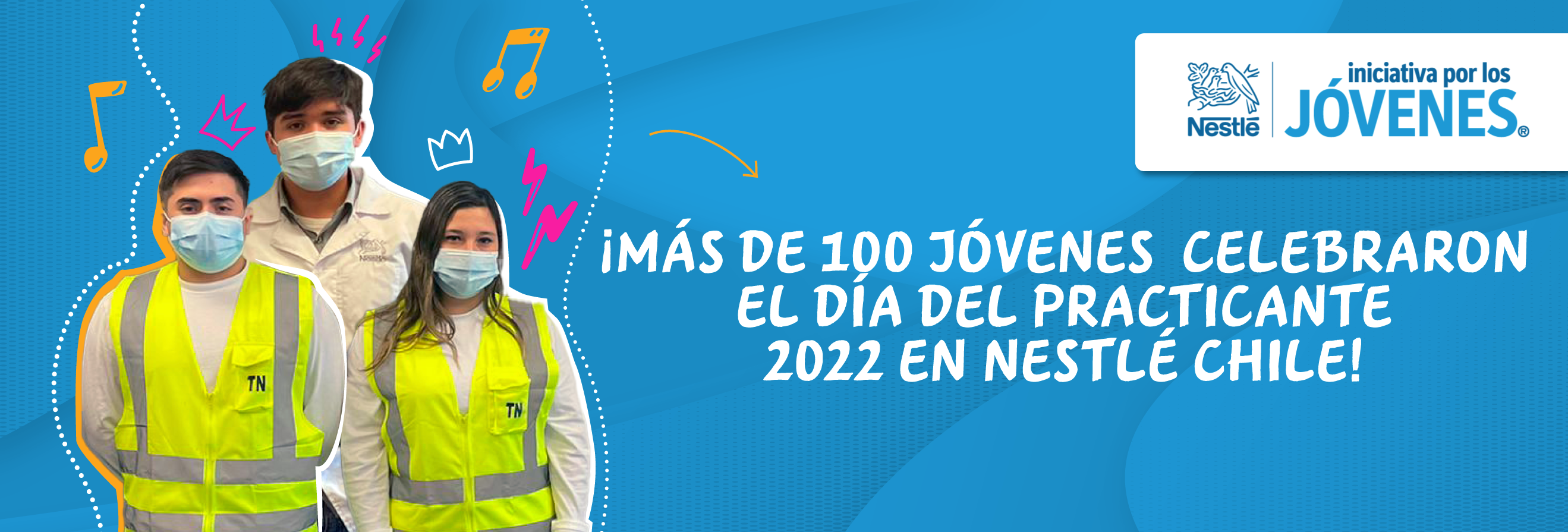 REFORZANDO NUESTRO COMPROMISO CON EL TALENTO JOVEN ¡MÁS DE 100 JÓVENES